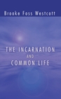Image for The Incarnation and Common Life