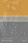 Image for The Works of John Knox, Volume 3 : Earliest Writings 1548-1554