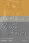 Image for The Works of John Knox, Volume 6 : Letters, Prayers, and Other Shorter Writings with a Sketch of His Life