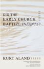 Image for Did the Early Church Baptize Infants?