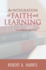 Image for The Integration of Faith and Learning