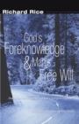 Image for God&#39;s Foreknowledge and Man&#39;s Free Will