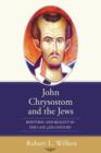 Image for John Chrysostom and the Jews