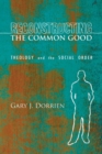 Image for Reconstructing the Common Good