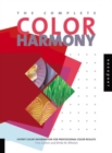 Image for The complete color harmony  : expert color information for professional color results