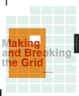 Image for Making and breaking the grid  : a graphic design layout workshop