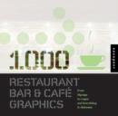 Image for 1000 restaurant, bar, and cafâe graphics  : signage to logos and everything in-between