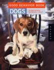 Image for The good behavior book for dogs  : the 50 most annoying dog problems - solved