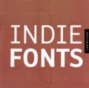 Image for Indie fonts 2  : a compendium of digital type from independent foundries : v. 2