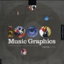 Image for 1000 music graphics  : a compilation of packaging, posters, and other sound solutions