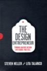 Image for The design entrepreneur  : turning graphic design into goods that sell
