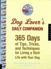 Image for Dog Lover&#39;s Daily Companion : 365 Days of Tips, Tricks, and Techniques for Living a Rich Life with Your Dog