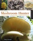 Image for Complete mushroom hunter  : an illustrated guide to finding, harvesting and enjoying wild mushrooms