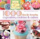 Image for 1000 Ideas for Decorating Cupcakes, Cookies &amp; Cakes