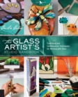 Image for The glass artist&#39;s studio handbook  : traditional and contemporary techniques for working with glass