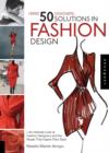 Image for 1 brief, 50 designers, 50 solutions, in fashion design  : an intimate look at fashion designers and the muses that inspire their style