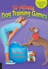 Image for 10-minute dog training games  : quick and creative activities for the busy dog owner