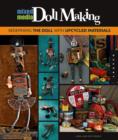 Image for Mixed-Media Doll Making : Redefining the Doll with Upcycled Materials