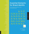 Image for Essential elements for brand identity  : 100 principles for designing logos and building brands