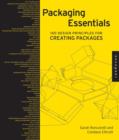 Image for Packaging essentials  : 100 design principles for creating packages