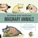 Image for Drawing and painting imaginary animals  : a mixed-media workshop