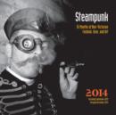 Image for Steampunk 2014 : 16 Months of Neo-Victorian Fashion, Gear, and Art