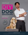 Image for DIY dog grooming, from puppy cuts to best in show  : everything you need to know, step by step