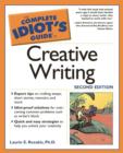 Image for The complete idiot&#39;s guide to creative writing