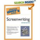 Image for The Complete Idiot&#39;s Guide to Screenwriting