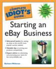 Image for The Complete Idiot&#39;s Guide To Starting An eBay Business