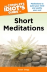 Image for Complete Idiot&#39;s Guide to Short Meditations