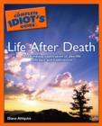 Image for Complete Idiot&#39;s Guide To Life After Death