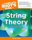 Image for Complete Idiot&#39;s Guide to String Theory