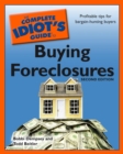 Image for The Complete Idiot&#39;s Guide to Buying Foreclosures, Second Edition