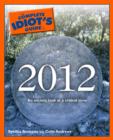 Image for Complete Idiot&#39;s Guide to 2012 : An Ancient Look at a Critical Time