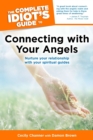 Image for The complete idiot&#39;s guide to connecting with your angels