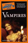 Image for Complete Idiot&#39;s Guide to Vampires : Fascinating Vampire Lore from Eastern Europe, Greece, Italy, and the Middle East