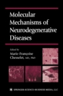 Image for Molecular mechanisms of neurodegenerative diseases