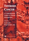 Image for Thyroid cancer: a comprehensive guide to clinical management