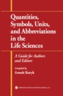 Image for Quantities, symbols, units, and abbreviations in the life sciences: a guide for authors and editors.