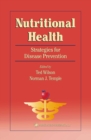 Image for Nutritional health: strategies for disease prevention.