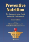 Image for Preventive nutrition: the comprehensive guide for health professionals