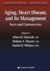 Image for Aging, heart disease, and its management: facts and controversies