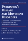 Image for Parkinson&#39;s disease and movement disorders: diagnosis and treatment guidelines for the practicing physician