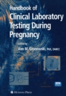 Image for Handbook of clinical laboratory testing during pregnancy