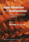 Image for Signal Transduction and the Gasotransmitters: NO,CO,and H2S in Biology and Medicine.