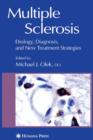 Image for Multiple sclerosis: etiology, diagnosis, and new treatment strategies