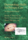 Image for Dermatology skills for primary care: an illustrated guide