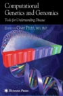 Image for Computational genetics and genomics: tools for understanding complex disease