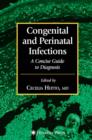 Image for Diagnosis of congenital and perinatal infections: a concise guide